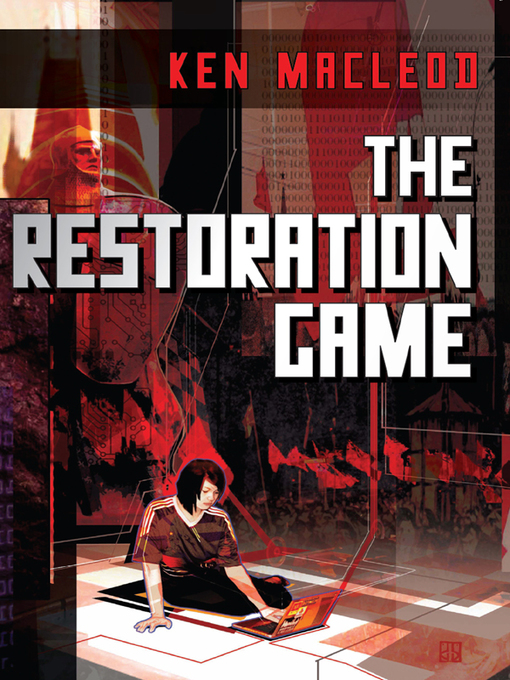 Title details for The Restoration Game by Ken MacLeod - Available